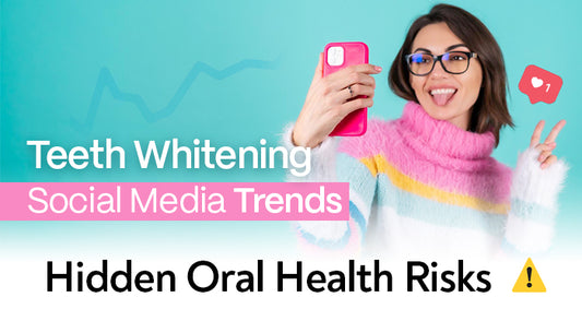 Teeth Whitening Social Media Trends: Hidden Oral Health Risks