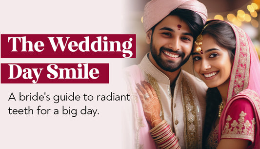 The Wedding Day Smile: A Bride's Guide to Radiant Teeth For a Big Day